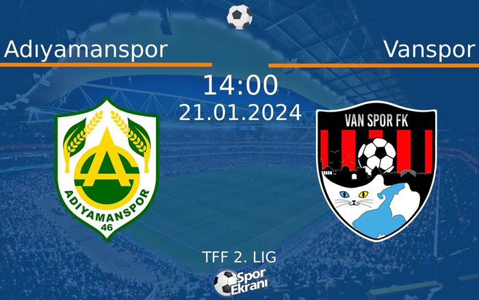 21 Ocak 2024 Adıyamanspor vs Vanspor maçı Hangi Kanalda Saat Kaçta Yayınlanacak? 21 Ocak 2024 Adıyamanspor vs Vanspor maçı Hangi Kanalda Saat Kaçta Yayınlanacak?
