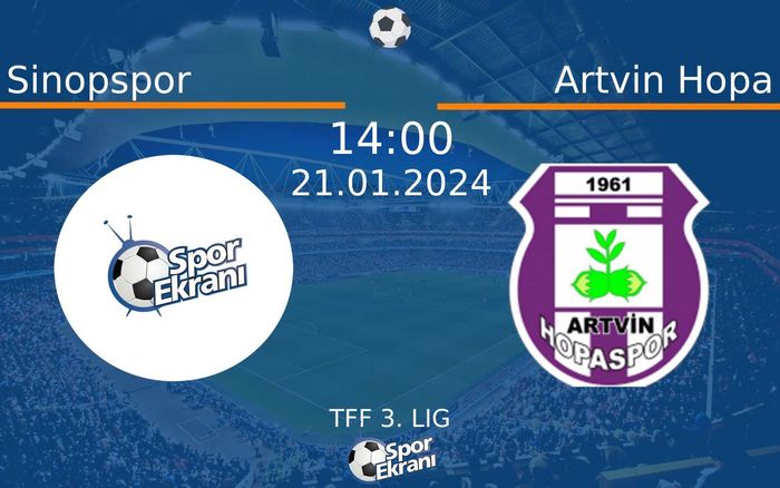 21 Ocak 2024 Sinopspor vs Artvin Hopa maçı Hangi Kanalda Saat Kaçta Yayınlanacak?