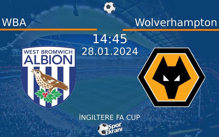 28 Ocak 2024 WBA vs Wolverhampton maçı Hangi Kanalda Saat Kaçta Yayınlanacak?