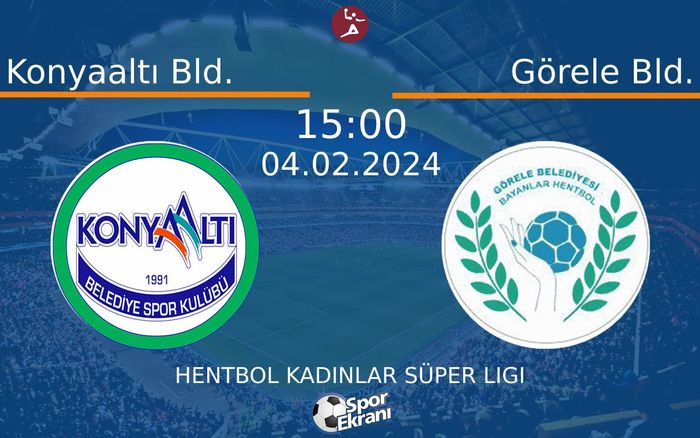 04 Şubat 2024 Konyaaltı Bld. vs Görele Bld. maçı Hangi Kanalda Saat Kaçta Yayınlanacak? 04 Şubat 2024 Konyaaltı Bld. vs Görele Bld. maçı Hangi Kanalda Saat Kaçta Yayınlanacak?