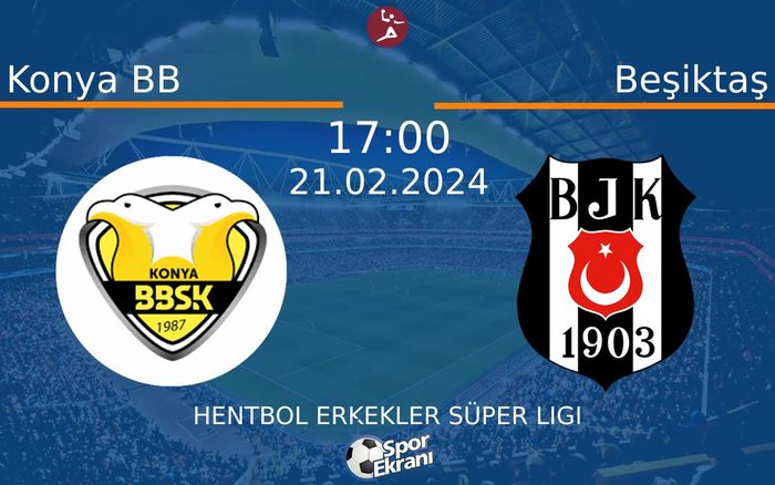 21 Şubat 2024 Konya BB vs Beşiktaş maçı Hangi Kanalda Saat Kaçta Yayınlanacak? 21 Şubat 2024 Konya BB vs Beşiktaş maçı Hangi Kanalda Saat Kaçta Yayınlanacak?