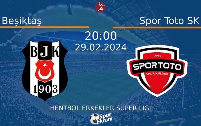 29 Şubat 2024 Beşiktaş vs Spor Toto SK maçı Hangi Kanalda Saat Kaçta Yayınlanacak?