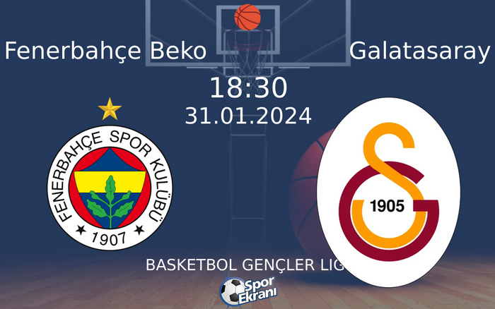 31 Ocak 2024 Fenerbahçe Beko vs Galatasaray maçı Hangi Kanalda Saat Kaçta Yayınlanacak? 31 Ocak 2024 Fenerbahçe Beko vs Galatasaray maçı Hangi Kanalda Saat Kaçta Yayınlanacak?