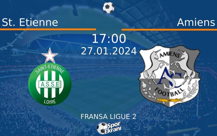 27 Ocak 2024 St. Etienne vs Amiens maçı Hangi Kanalda Saat Kaçta Yayınlanacak? 27 Ocak 2024 St. Etienne vs Amiens maçı Hangi Kanalda Saat Kaçta Yayınlanacak?