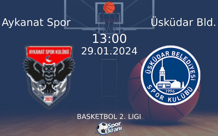 29 Ocak 2024 Aykanat Spor vs Üsküdar Bld. maçı Hangi Kanalda Saat Kaçta Yayınlanacak? 29 Ocak 2024 Aykanat Spor vs Üsküdar Bld. maçı Hangi Kanalda Saat Kaçta Yayınlanacak?