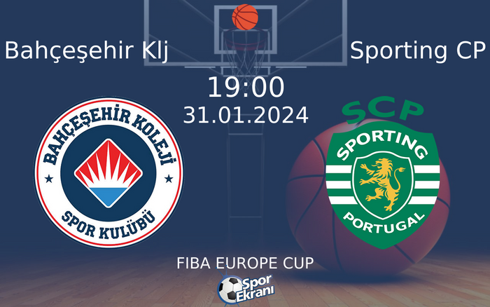 31 Ocak 2024 Bahçeşehir Klj vs Sporting CP maçı Hangi Kanalda Saat Kaçta Yayınlanacak?