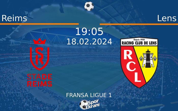 18 Şubat 2024 Reims vs Lens maçı Hangi Kanalda Saat Kaçta Yayınlanacak? 18 Şubat 2024 Reims vs Lens maçı Hangi Kanalda Saat Kaçta Yayınlanacak?