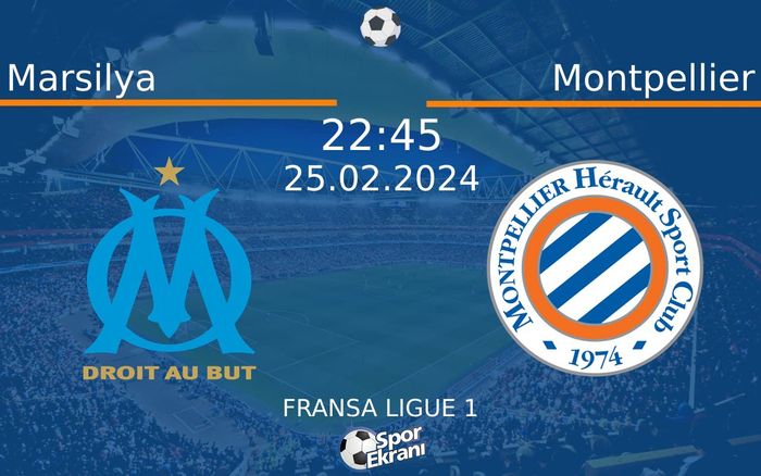 25 Şubat 2024 Marsilya vs Montpellier maçı Hangi Kanalda Saat Kaçta Yayınlanacak?