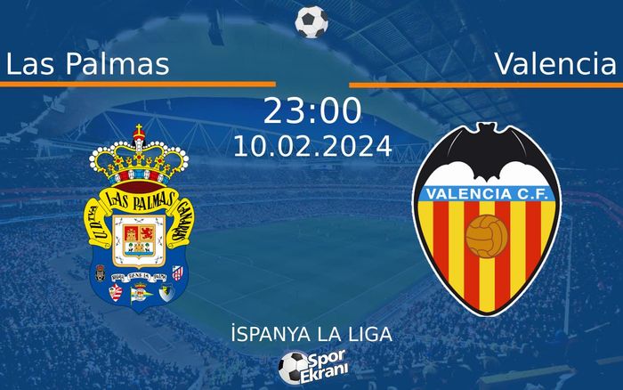 10 Şubat 2024 Las Palmas vs Valencia maçı Hangi Kanalda Saat Kaçta Yayınlanacak? 10 Şubat 2024 Las Palmas vs Valencia maçı Hangi Kanalda Saat Kaçta Yayınlanacak?