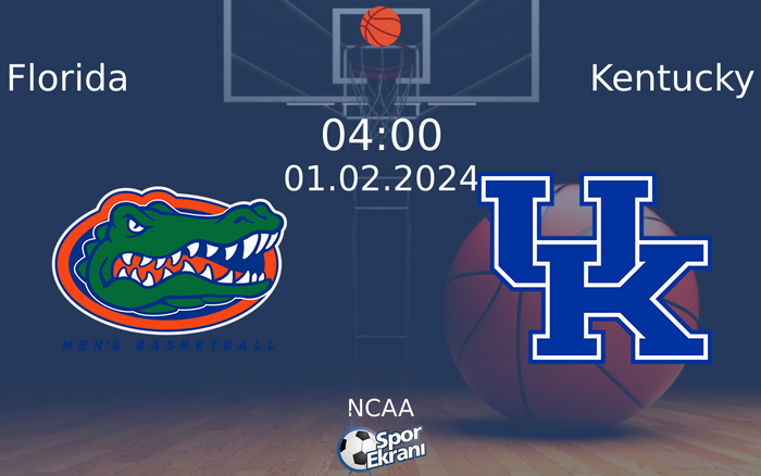 01 Şubat 2024 Florida vs Kentucky maçı Hangi Kanalda Saat Kaçta Yayınlanacak? 01 Şubat 2024 Florida vs Kentucky maçı Hangi Kanalda Saat Kaçta Yayınlanacak?