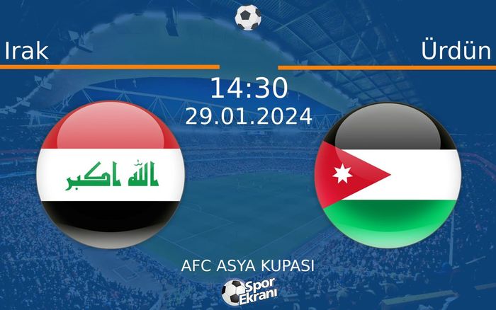 29 Ocak 2024 Irak vs Ürdün maçı Hangi Kanalda Saat Kaçta Yayınlanacak? 29 Ocak 2024 Irak vs Ürdün maçı Hangi Kanalda Saat Kaçta Yayınlanacak?