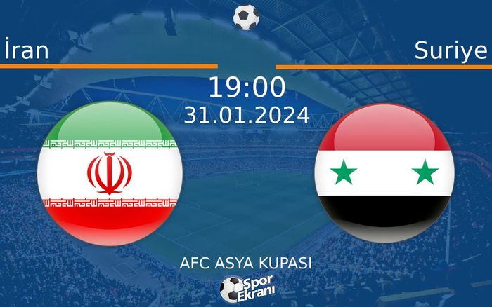 31 Ocak 2024 İran vs Suriye maçı Hangi Kanalda Saat Kaçta Yayınlanacak? 31 Ocak 2024 İran vs Suriye maçı Hangi Kanalda Saat Kaçta Yayınlanacak?