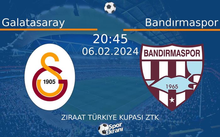 06 Şubat 2024 Galatasaray vs Bandırmaspor maçı Hangi Kanalda Saat Kaçta Yayınlanacak? 06 Şubat 2024 Galatasaray vs Bandırmaspor maçı Hangi Kanalda Saat Kaçta Yayınlanacak?