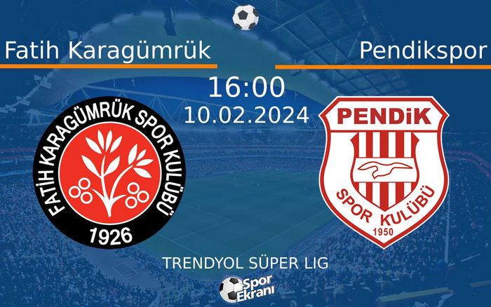 10 Şubat 2024 Fatih Karagümrük vs Pendikspor maçı Hangi Kanalda Saat Kaçta Yayınlanacak?