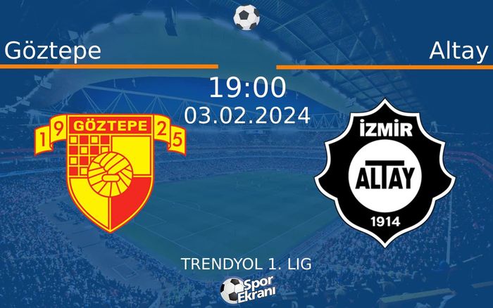 03 Şubat 2024 Göztepe vs Altay maçı Hangi Kanalda Saat Kaçta Yayınlanacak? 03 Şubat 2024 Göztepe vs Altay maçı Hangi Kanalda Saat Kaçta Yayınlanacak?