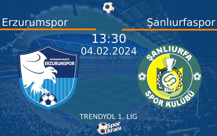 04 Şubat 2024 Erzurumspor vs Şanlıurfaspor maçı Hangi Kanalda Saat Kaçta Yayınlanacak? 04 Şubat 2024 Erzurumspor vs Şanlıurfaspor maçı Hangi Kanalda Saat Kaçta Yayınlanacak?