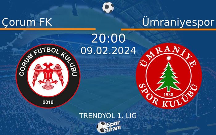 09 Şubat 2024 Çorum FK vs Ümraniyespor maçı Hangi Kanalda Saat Kaçta Yayınlanacak?