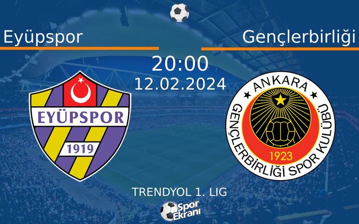 12 Şubat 2024 Eyüpspor vs Gençlerbirliği maçı Hangi Kanalda Saat Kaçta Yayınlanacak? 12 Şubat 2024 Eyüpspor vs Gençlerbirliği maçı Hangi Kanalda Saat Kaçta Yayınlanacak?