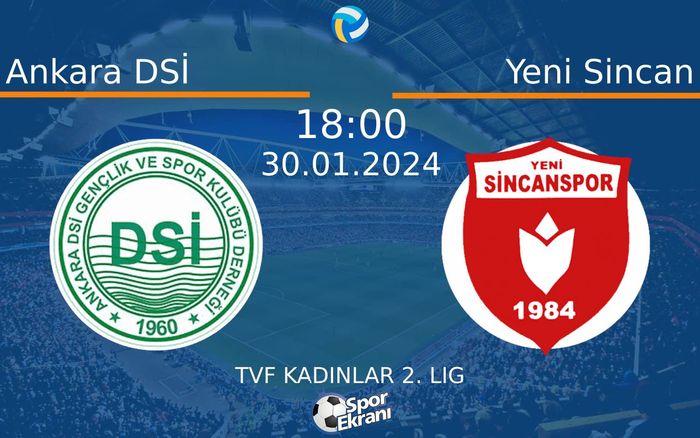30 Ocak 2024 Ankara DSİ vs Yeni Sincan maçı Hangi Kanalda Saat Kaçta Yayınlanacak? 30 Ocak 2024 Ankara DSİ vs Yeni Sincan maçı Hangi Kanalda Saat Kaçta Yayınlanacak?