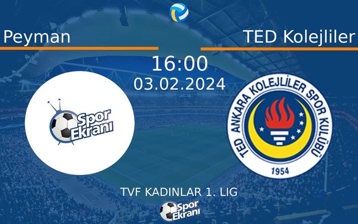 03 Şubat 2024 Peyman vs TED Kolejliler maçı Hangi Kanalda Saat Kaçta Yayınlanacak? 03 Şubat 2024 Peyman vs TED Kolejliler maçı Hangi Kanalda Saat Kaçta Yayınlanacak?