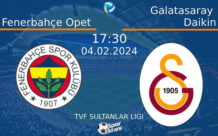 04 Şubat 2024 Fenerbahçe Opet vs Galatasaray Daikin maçı Hangi Kanalda Saat Kaçta Yayınlanacak? 04 Şubat 2024 Fenerbahçe Opet vs Galatasaray Daikin maçı Hangi Kanalda Saat Kaçta Yayınlanacak?