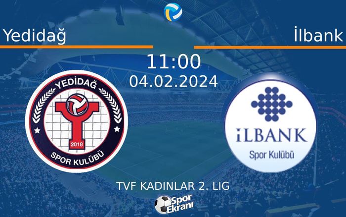 04 Şubat 2024 Yedidağ vs İlbank maçı Hangi Kanalda Saat Kaçta Yayınlanacak? 04 Şubat 2024 Yedidağ vs İlbank maçı Hangi Kanalda Saat Kaçta Yayınlanacak?