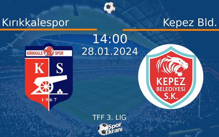 28 Ocak 2024 Kırıkkalespor vs Kepez Bld. maçı Hangi Kanalda Saat Kaçta Yayınlanacak? 28 Ocak 2024 Kırıkkalespor vs Kepez Bld. maçı Hangi Kanalda Saat Kaçta Yayınlanacak?