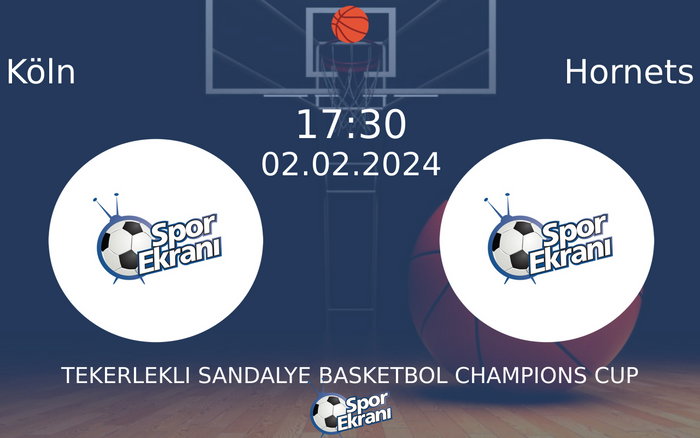 02 Şubat 2024 Köln vs Hornets maçı Hangi Kanalda Saat Kaçta Yayınlanacak? 02 Şubat 2024 Köln vs Hornets maçı Hangi Kanalda Saat Kaçta Yayınlanacak?