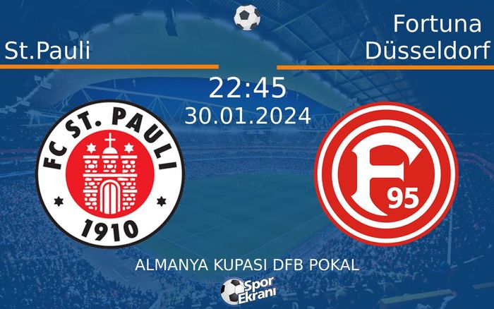 30 Ocak 2024 St.Pauli vs Fortuna Düsseldorf maçı Hangi Kanalda Saat Kaçta Yayınlanacak? 30 Ocak 2024 St.Pauli vs Fortuna Düsseldorf maçı Hangi Kanalda Saat Kaçta Yayınlanacak?