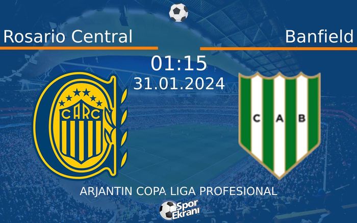 31 Ocak 2024 Rosario Central vs Banfield maçı Hangi Kanalda Saat Kaçta Yayınlanacak? 31 Ocak 2024 Rosario Central vs Banfield maçı Hangi Kanalda Saat Kaçta Yayınlanacak?