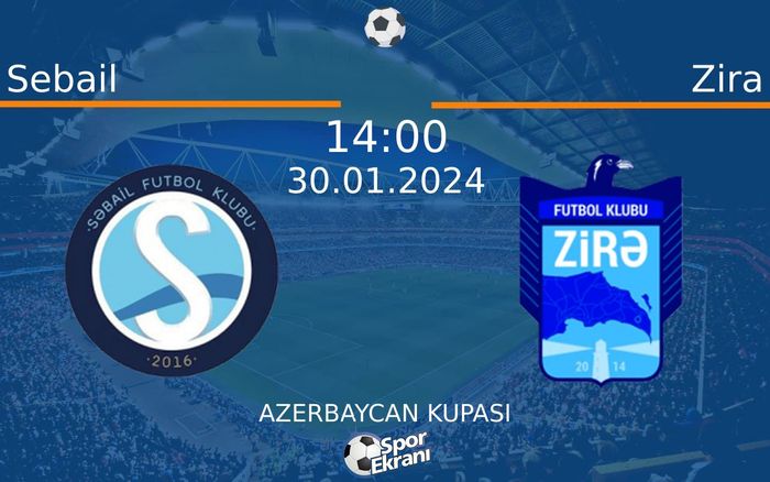 30 Ocak 2024 Sebail vs Zira maçı Hangi Kanalda Saat Kaçta Yayınlanacak? 30 Ocak 2024 Sebail vs Zira maçı Hangi Kanalda Saat Kaçta Yayınlanacak?