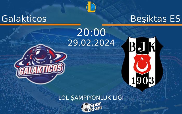 29 Şubat 2024 Galakticos vs Beşiktaş ES maçı Hangi Kanalda Saat Kaçta Yayınlanacak?