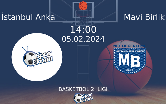 05 Şubat 2024 İstanbul Anka vs Mavi Birlik maçı Hangi Kanalda Saat Kaçta Yayınlanacak? 05 Şubat 2024 İstanbul Anka vs Mavi Birlik maçı Hangi Kanalda Saat Kaçta Yayınlanacak?