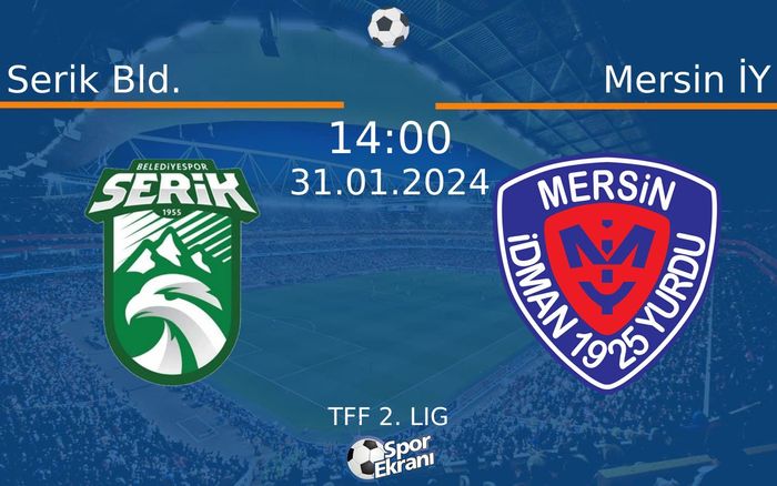 31 Ocak 2024 Serik Bld. vs Mersin İY maçı Hangi Kanalda Saat Kaçta Yayınlanacak? 31 Ocak 2024 Serik Bld. vs Mersin İY maçı Hangi Kanalda Saat Kaçta Yayınlanacak?