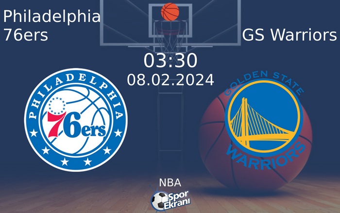 08 Şubat 2024 Philadelphia 76ers vs GS Warriors maçı Hangi Kanalda Saat Kaçta Yayınlanacak? 08 Şubat 2024 Philadelphia 76ers vs GS Warriors maçı Hangi Kanalda Saat Kaçta Yayınlanacak?