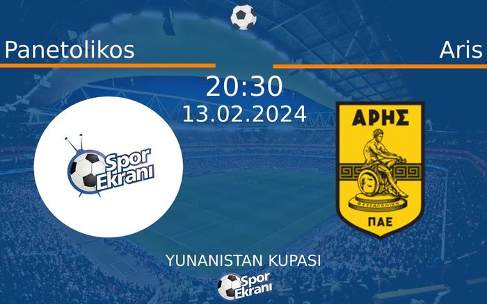 13 Şubat 2024 Panetolikos vs Aris maçı Hangi Kanalda Saat Kaçta Yayınlanacak? 13 Şubat 2024 Panetolikos vs Aris maçı Hangi Kanalda Saat Kaçta Yayınlanacak?