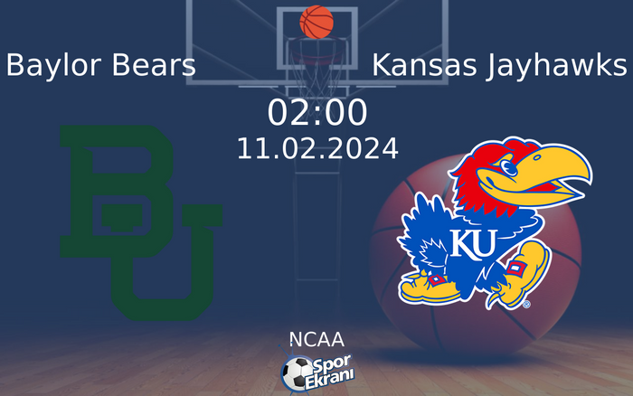 11 Şubat 2024 Baylor Bears vs Kansas Jayhawks maçı Hangi Kanalda Saat Kaçta Yayınlanacak? 11 Şubat 2024 Baylor Bears vs Kansas Jayhawks maçı Hangi Kanalda Saat Kaçta Yayınlanacak?