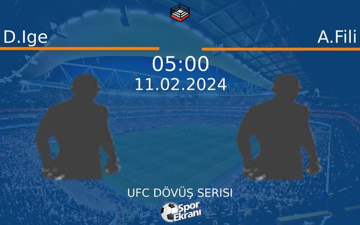 11 Şubat 2024 D.Ige vs A.Fili maçı Hangi Kanalda Saat Kaçta Yayınlanacak? 11 Şubat 2024 D.Ige vs A.Fili maçı Hangi Kanalda Saat Kaçta Yayınlanacak?