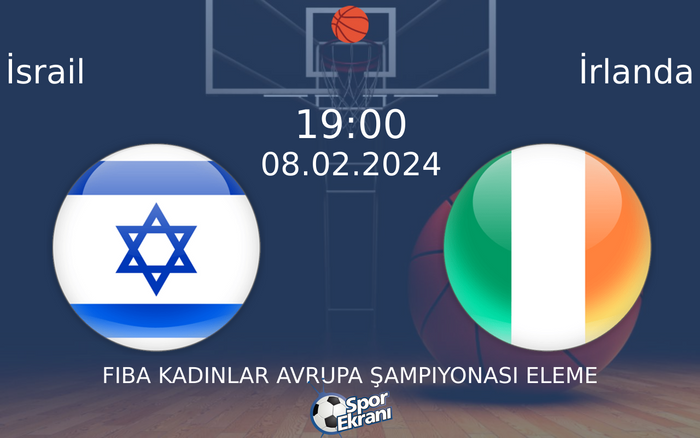 08 Şubat 2024 İsrail vs İrlanda maçı Hangi Kanalda Saat Kaçta Yayınlanacak? 08 Şubat 2024 İsrail vs İrlanda maçı Hangi Kanalda Saat Kaçta Yayınlanacak?