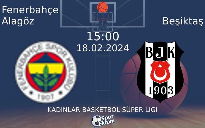 18 Şubat 2024 Fenerbahçe Alagöz vs Beşiktaş maçı Hangi Kanalda Saat Kaçta Yayınlanacak? 18 Şubat 2024 Fenerbahçe Alagöz vs Beşiktaş maçı Hangi Kanalda Saat Kaçta Yayınlanacak?