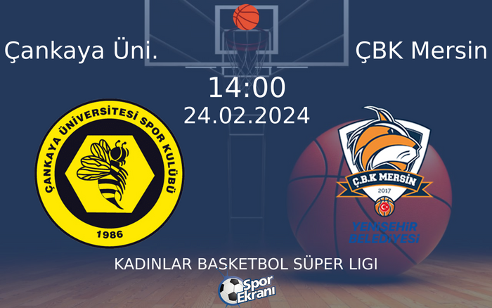 24 Şubat 2024 Çankaya Üni. vs ÇBK Mersin maçı Hangi Kanalda Saat Kaçta Yayınlanacak?
