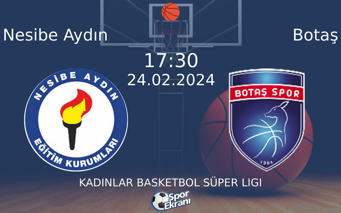 24 Şubat 2024 Nesibe Aydın vs Botaş maçı Hangi Kanalda Saat Kaçta Yayınlanacak?