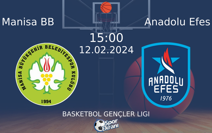 12 Şubat 2024 Manisa BB vs Anadolu Efes maçı Hangi Kanalda Saat Kaçta Yayınlanacak? 12 Şubat 2024 Manisa BB vs Anadolu Efes maçı Hangi Kanalda Saat Kaçta Yayınlanacak?