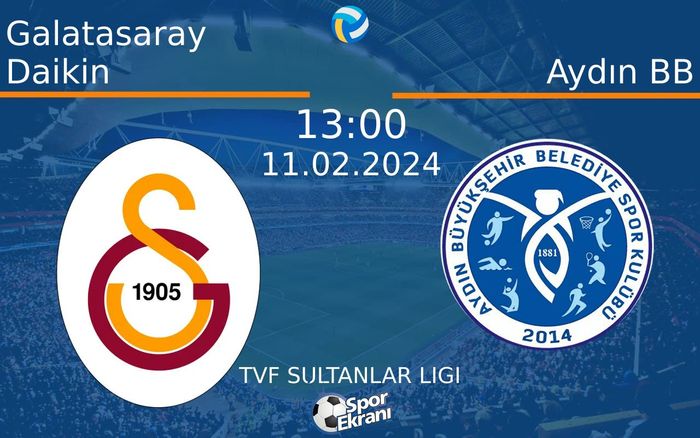 11 Şubat 2024 Galatasaray Daikin vs Aydın BB maçı Hangi Kanalda Saat Kaçta Yayınlanacak? 11 Şubat 2024 Galatasaray Daikin vs Aydın BB maçı Hangi Kanalda Saat Kaçta Yayınlanacak?
