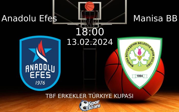 13 Şubat 2024 Anadolu Efes vs Manisa BB maçı Hangi Kanalda Saat Kaçta Yayınlanacak? 13 Şubat 2024 Anadolu Efes vs Manisa BB maçı Hangi Kanalda Saat Kaçta Yayınlanacak?