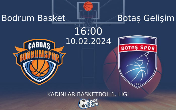 10 Şubat 2024 Bodrum Basket vs Botaş Gelişim maçı Hangi Kanalda Saat Kaçta Yayınlanacak? 10 Şubat 2024 Bodrum Basket vs Botaş Gelişim maçı Hangi Kanalda Saat Kaçta Yayınlanacak?