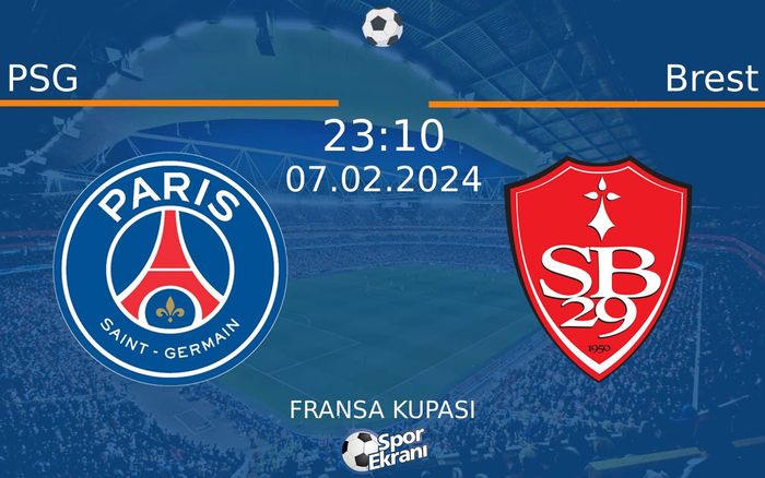 07 Şubat 2024 PSG vs Brest maçı Hangi Kanalda Saat Kaçta Yayınlanacak? 07 Şubat 2024 PSG vs Brest maçı Hangi Kanalda Saat Kaçta Yayınlanacak?
