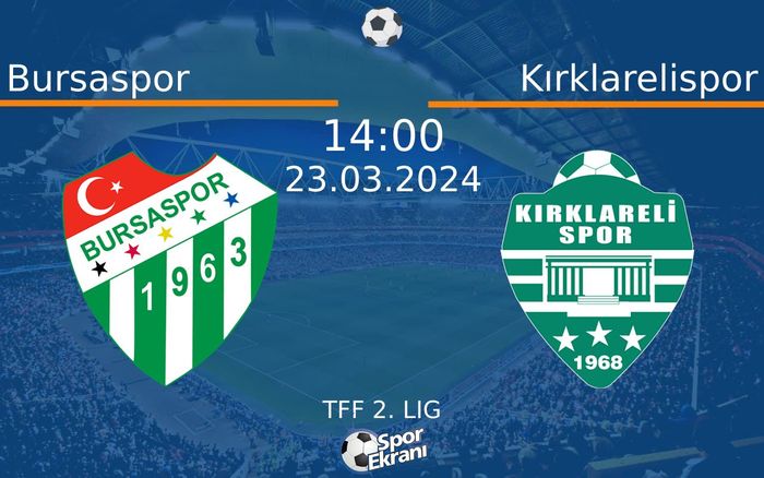 23 Mart 2024 Bursaspor vs Kırklarelispor maçı Hangi Kanalda Saat Kaçta Yayınlanacak? 23 Mart 2024 Bursaspor vs Kırklarelispor maçı Hangi Kanalda Saat Kaçta Yayınlanacak?