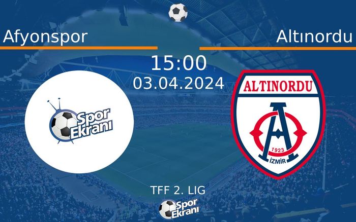 03 Nisan 2024 Afyonspor vs Altınordu maçı Hangi Kanalda Saat Kaçta Yayınlanacak? 03 Nisan 2024 Afyonspor vs Altınordu maçı Hangi Kanalda Saat Kaçta Yayınlanacak?