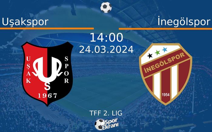 24 Mart 2024 Uşakspor vs İnegölspor maçı Hangi Kanalda Saat Kaçta Yayınlanacak? 24 Mart 2024 Uşakspor vs İnegölspor maçı Hangi Kanalda Saat Kaçta Yayınlanacak?